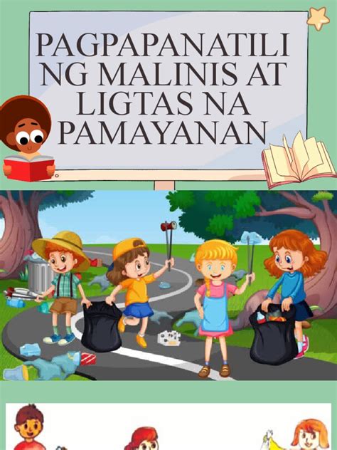 PAGPAPANATILI NG MALINIS AT LIGTAS NA .